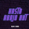 nan rmx - Hasta Abajo Rkt