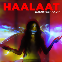 Rashmeet Kaur - Haalaat - Single artwork