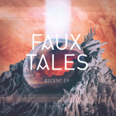 Ascent - Faux Tales