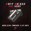 Dreams Money Can Buy 2 (feat. Tsu Surf) - Single album lyrics, reviews, download