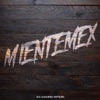 Mientemex - Single