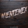 Mientemex - Single