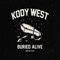 Buried Alive - Kody West lyrics