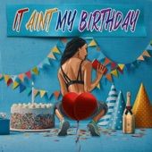 It Ain't My Birthday (Interlude) artwork