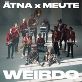 ÄTNA/MEUTE - Weirdo