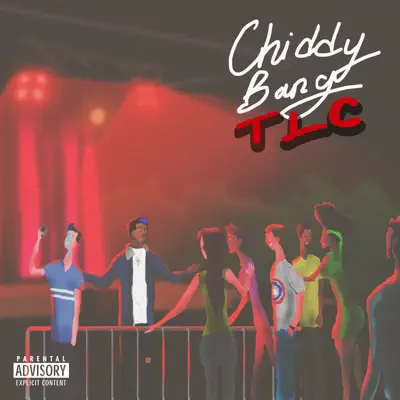 TLC - Single - Chiddy Bang