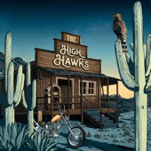 The High Hawks - When the Dust Settles Down