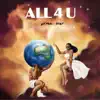 All 4 U - Single album lyrics, reviews, download