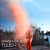 Touch : 1 - EP - Karsh Kale