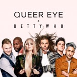 All Things (From "Queer Eye") by Betty Who