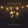 If You Love Her (Luca Schreiner Remix) - Single album lyrics, reviews, download