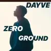 Zero Ground - Single album lyrics, reviews, download