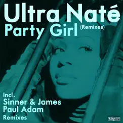 Party Girl (Turn Me Loose) [Remixes] - Single by Ultra Naté album reviews, ratings, credits