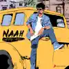 Naah (Lofi Flip) - Single album lyrics, reviews, download