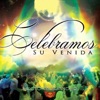 Celebramos Su Venida Live