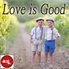 Love Is Good