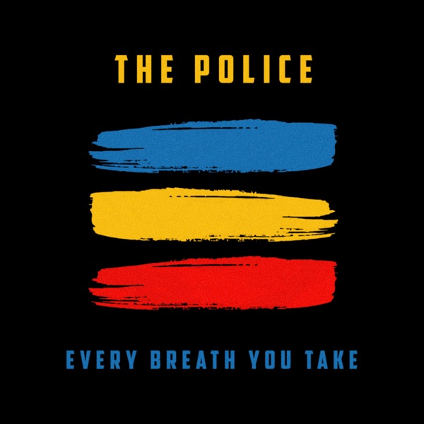 The Police - Every Breath You Take