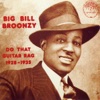 Big Bill Broonzy - C & a Blues