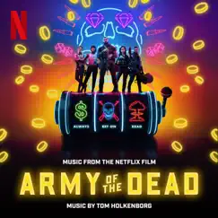 Army of the Dead (Music From the Netflix Film) by Tom Holkenborg album reviews, ratings, credits