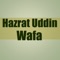 Dunya Haseebo Abdul Haseeb - Hazrat Uddin Wafa lyrics