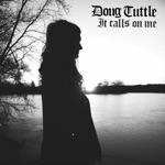 Doug Tuttle - Where You Will Go