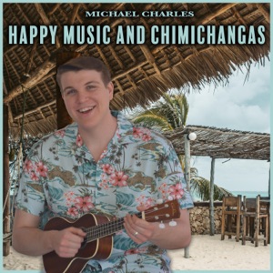 Michael Charles - Happy Music and Chimichangas - Line Dance Musique