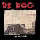 Dr. Dog - Over Here, Over There