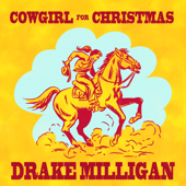 Cowgirl For Christmas - Drake Milligan Cover Art