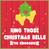 Ring Those Christmas Bells - The Kiboomers