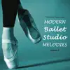 Modern Ballet Studio Melodies, Vol. 4 album lyrics, reviews, download