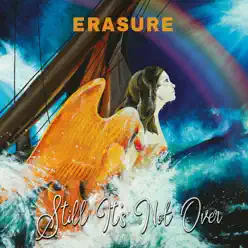 Still It's Not Over (Robbie Rivera Remix) - Single - Erasure