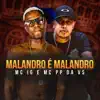 Malandro É Malandro - Single album lyrics, reviews, download