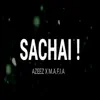 SACHAI (feat. Azeez & M.A.F.I.A) - Single album lyrics, reviews, download