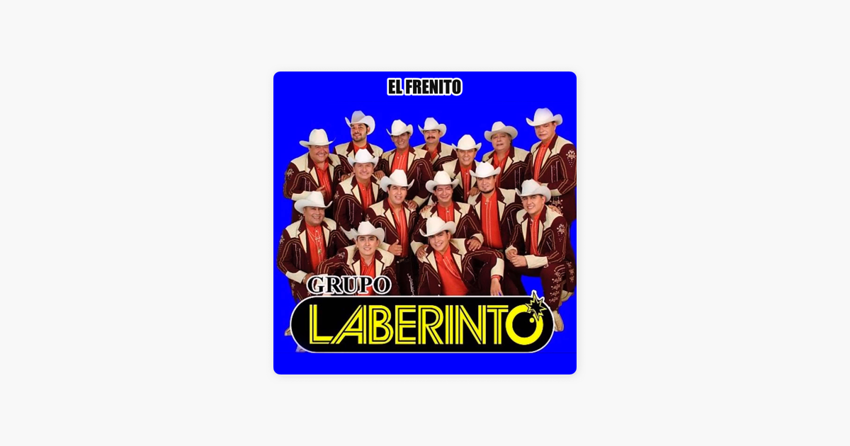 grupo laberinto el frenito