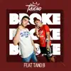Broke (feat. Tano B.) - Single album lyrics, reviews, download