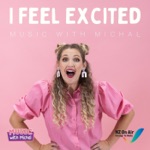 Music with Michal - I Feel Excited