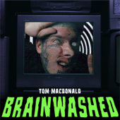 Brainwashed - Tom MacDonald Cover Art