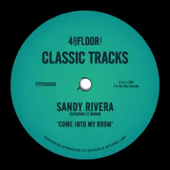 Come Into My Room (feat. LT Brown) by Sandy Rivera album reviews, ratings, credits