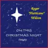 On This Christmas Night - Single album lyrics, reviews, download