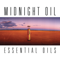 Midnight Oil - Essential Oils (Remastered) artwork
