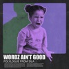 Wordz Ain't Good - EP