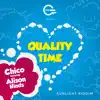 Stream & download Quality Time (feat. Alison Hinds) - Single