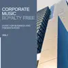 Royalty Free Music: Corporate Music (Music for Business and Presentations), Vol. I album lyrics, reviews, download