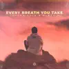 Stream & download Every Breath You Take - Single