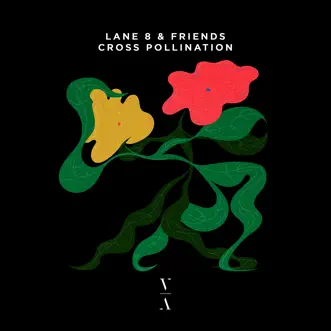 Cross Pollination by Lane 8 album reviews, ratings, credits