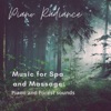 Music for Spa and Massage: Piano and Forest Sounds