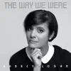 The Way We Were - Single album lyrics, reviews, download