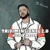 Tridimensional 2.0 - The Remixes album lyrics, reviews, download