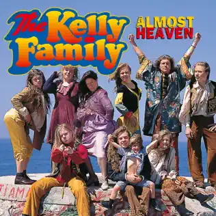 baixar álbum The Kelly Family - Almost Heaven