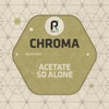 Acetate / So Alone - Single